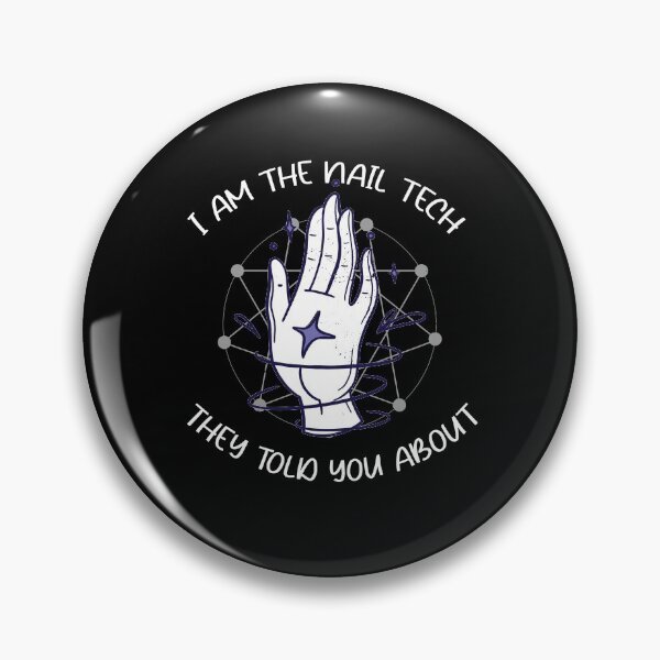 Item preview, I am the Nail Tech They Told You about designed and sold by Mriganka Gogoi.