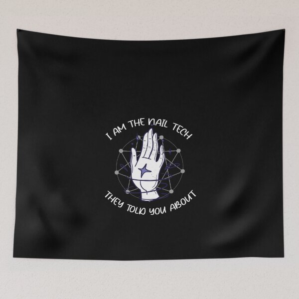 Item preview, I am the Nail Tech They Told You about designed and sold by Mriganka Gogoi.