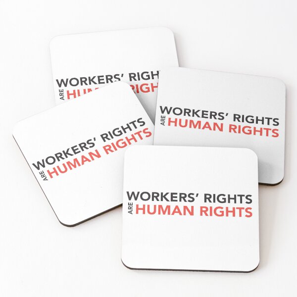 Item preview, Workers Rights are Human Rights designed and sold by RossDillon.