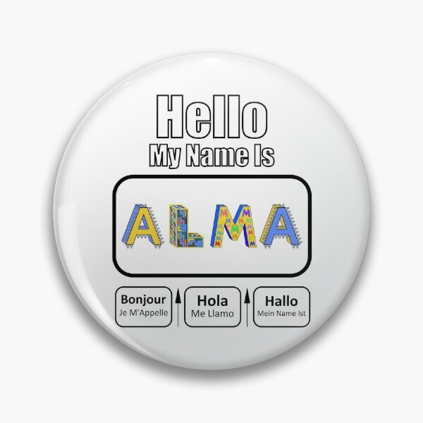 Item preview, Hello My Name Is Alma Nametag For Light Background designed and sold by artfulnotebook.