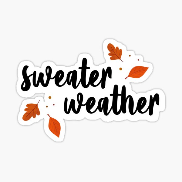 Item preview, sweater weather designed and sold by radhousedesign.
