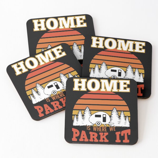 Item preview, Home Is Where We Park It designed and sold by Rooster Syndicate.