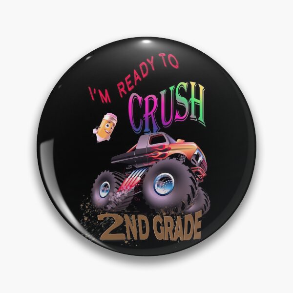 Item preview,    I Am Ready To Crush 2nd Grade Monster Truck designed and sold by david parry.