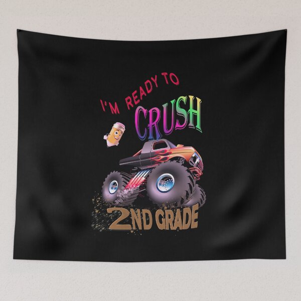 Item preview,    I Am Ready To Crush 2nd Grade Monster Truck designed and sold by david parry.