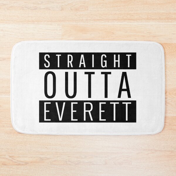 Item preview, Straight Outta Everett  designed and sold by Teelogic.