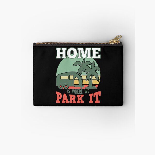 Item preview, Camping Home Is Where We Park It designed and sold by Rooster Syndicate.