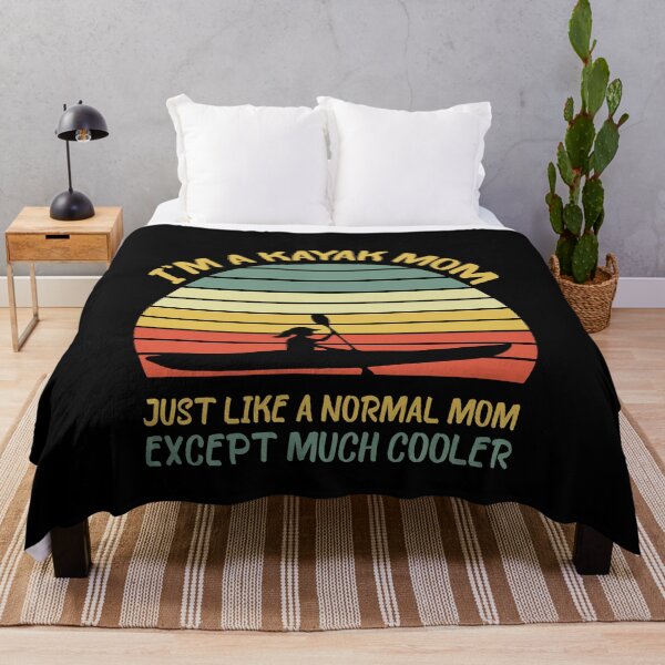 Item preview, I'M A Kayak Mom Just Like A Normal Mom Except Much Cooler designed and sold by Shop-collection.