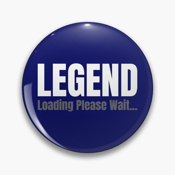 Item preview, Legend Loading Please Wait designed and sold by DAFIN.