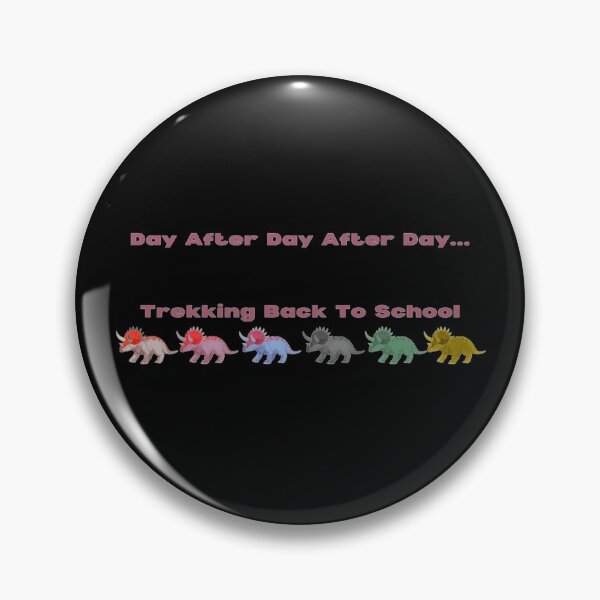 Item preview, Triceratops Day After Day Trekking Back To School Dinos In a Row designed and sold by H3designs.