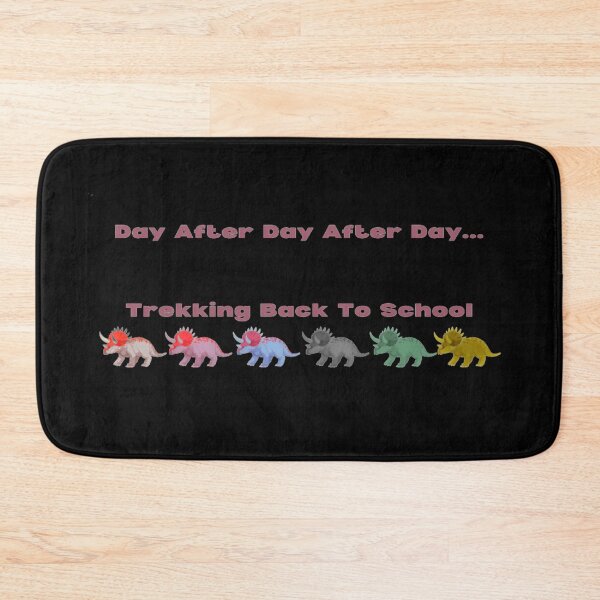 Item preview, Triceratops Day After Day Trekking Back To School Dinos In a Row designed and sold by H3designs.