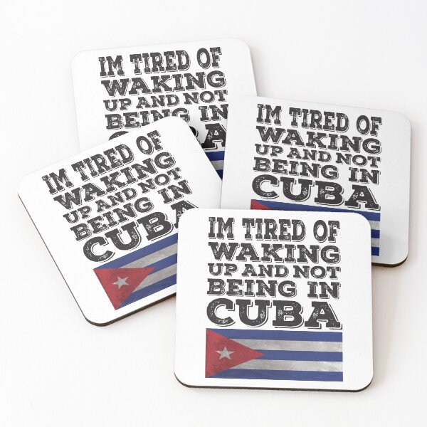 Item preview, I'm Tired of Waking Up And Not Being In Cuba designed and sold by LarrysDesigns.
