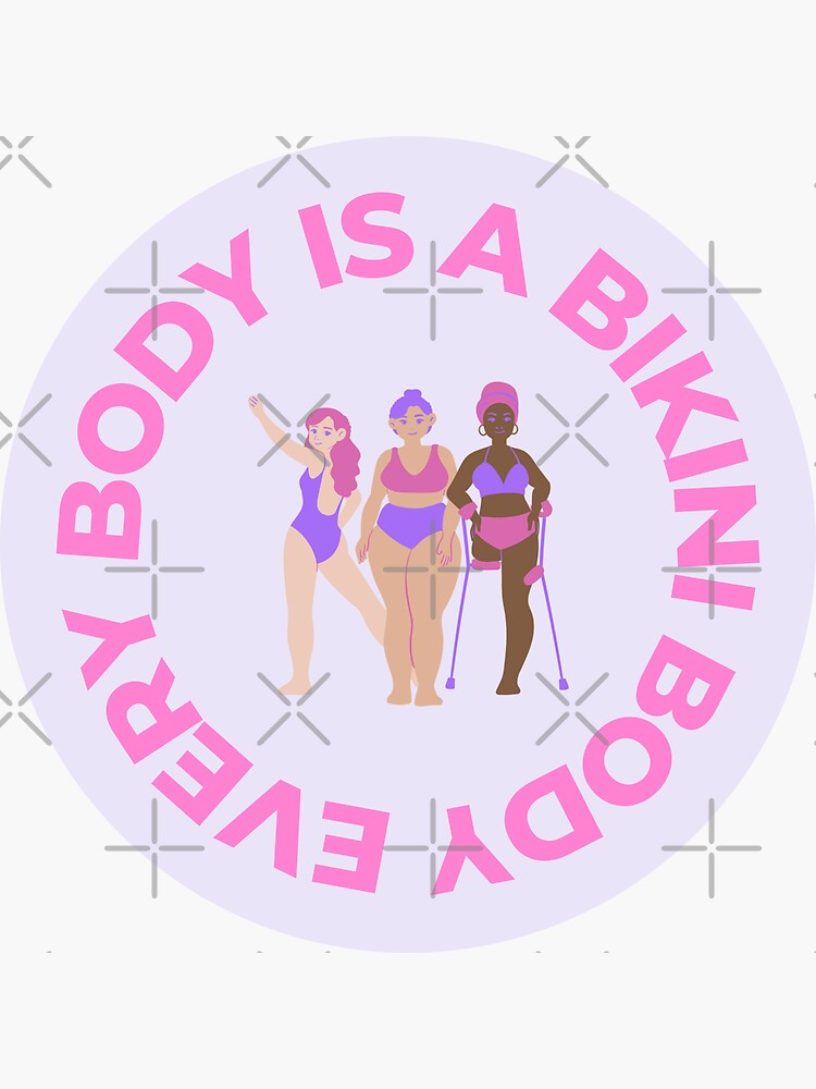 Every Body Is A Bikini Body Sticker For Sale By Sabeeb Redbubble 5681