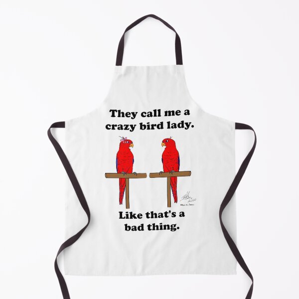 Item preview, They Call Me a Crazy Bird Lady with Red Lorikeets designed and sold by Laughing Parrot Studio.