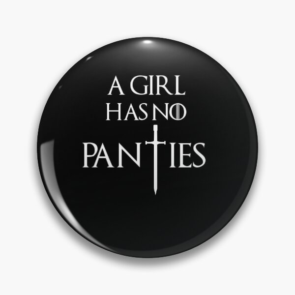 Item preview, A Girl Has No Panties, Costume, GOT Fan Art Design designed and sold by SweetEnjoyable.