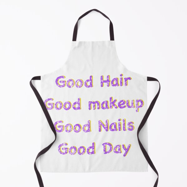 Item preview, Good Hair Good makeup good nails designed and sold by Designs Of all kinds.