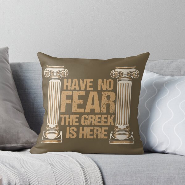 Item preview, Have No Fear The Greek Is Here designed and sold by Sandra78.