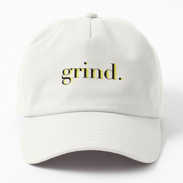Grind - tiktok Dad Hat