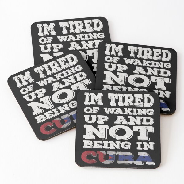 Item preview, I'm Tired of Waking Up And Not Being In Cuba designed and sold by LarrysDesigns.