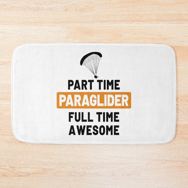 Item preview, Part time paraglider - paragliding paraglider parachute flying saying designed and sold by VollNiceDesign.