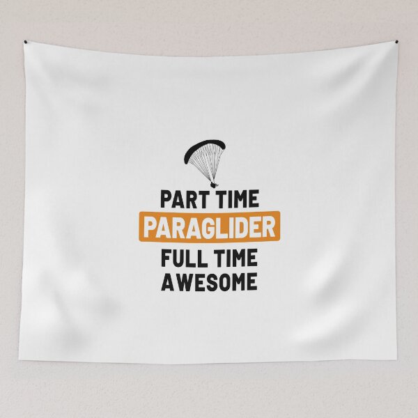 Item preview, Part time paraglider - paragliding paraglider parachute flying saying designed and sold by VollNiceDesign.