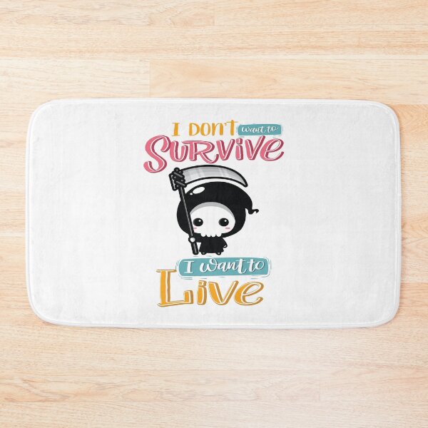 Item preview, I Do Not Want To Survive I Want To Live Grim Reaper Kawaii Cute Adorable designed and sold by GoodVibesWX9.
