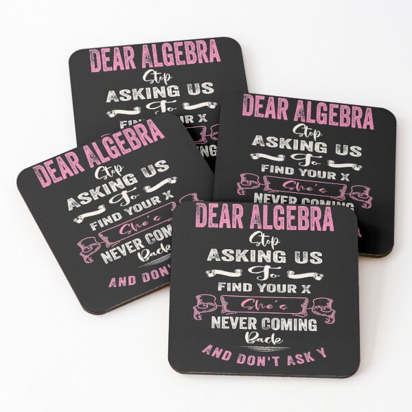 Item preview, Dear Algebra Please Stop Asking Me About Your X  Math Quote T-Shirt Funny Humor Sarcastic Joke Distressed Gift Tees designed and sold by Toumi ⭐⭐⭐⭐⭐.