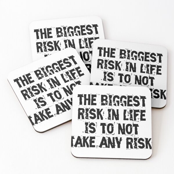 Item preview, The biggest risk in life is to not take any risk  designed and sold by Reda678.