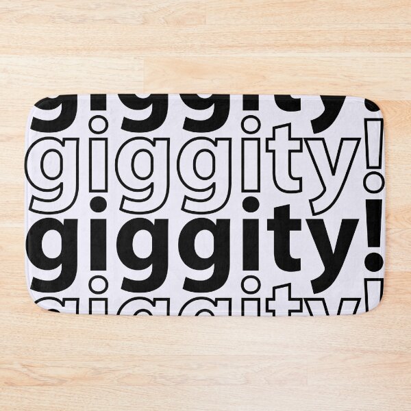 Item preview, Giggity! Giggity! designed and sold by stilbon.