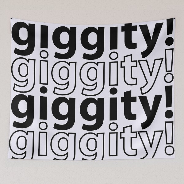Item preview, Giggity! Giggity! designed and sold by stilbon.