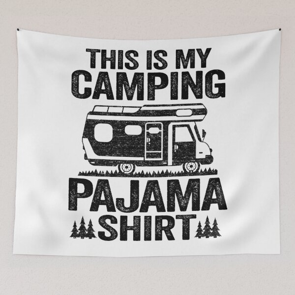 Item preview, This Is My Camping Pajama Funny Camping Hiking designed and sold by Stronzi.