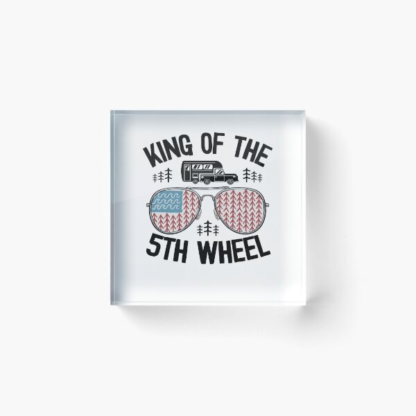 Item preview, King Of The 5th Wheel Funny Camping designed and sold by Stronzi.