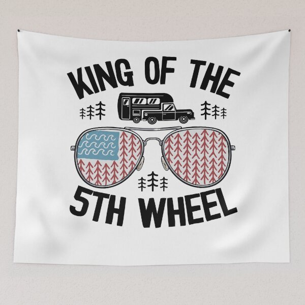Item preview, King Of The 5th Wheel Funny Camping designed and sold by Stronzi.