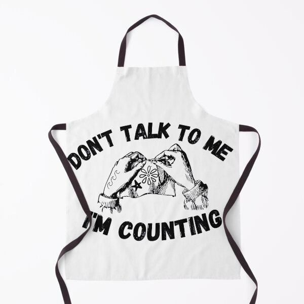 Item preview, don't talk to me i'm counting designed and sold by ronaldsonou.
