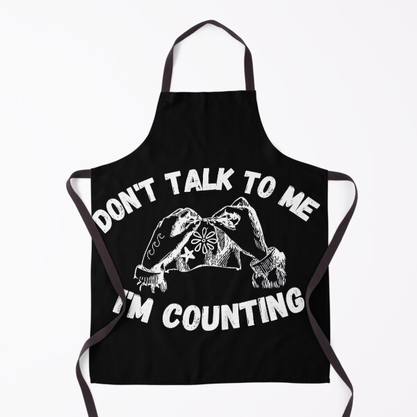 Item preview, don't talk to me i'm counting designed and sold by ronaldsonou.