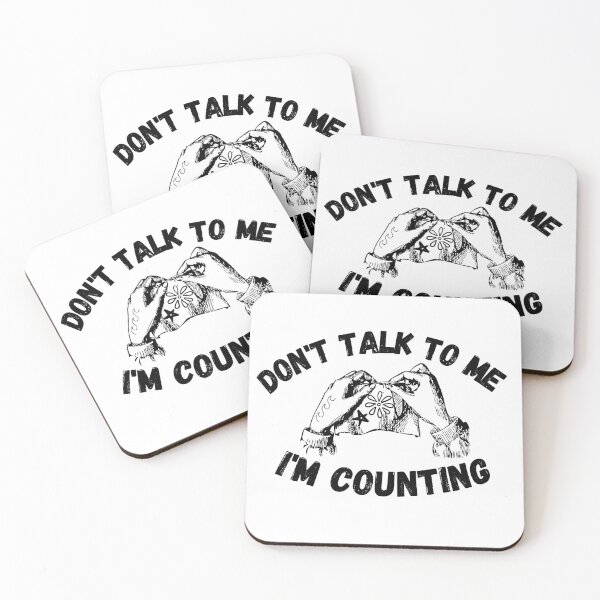 Item preview, don't talk to me i'm counting designed and sold by ronaldsonou.