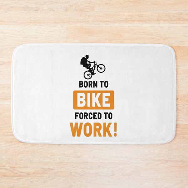 Item preview, Born to Bike - forced to work! Mountain Bike Outdoor Bike Downhill Trail Mountains E-Bike designed and sold by VollNiceDesign.