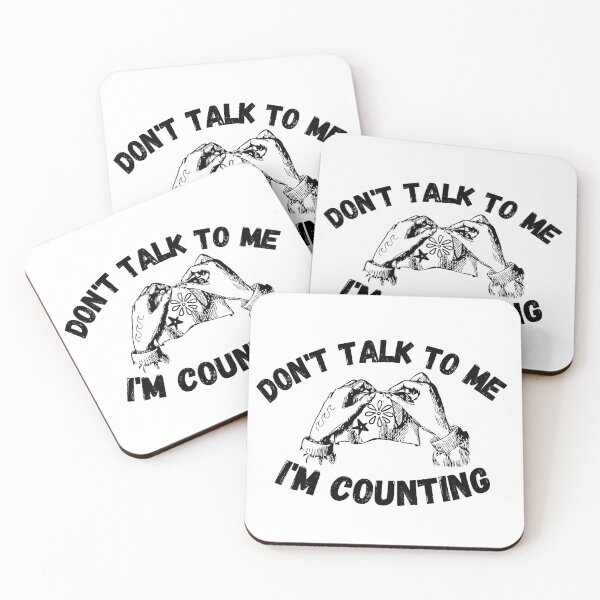 Item preview, don't talk to me i'm counting designed and sold by ronaldsonou.