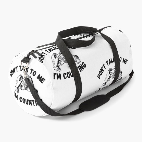 Item preview, don't talk to me i'm counting designed and sold by ronaldsonou.