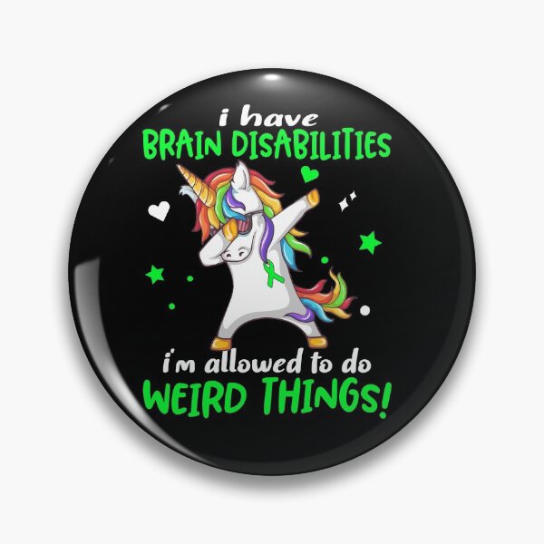 Item preview, Brain Disabilities Warrior I'm Allowed To Do Weird Things designed and sold by Brad-FI.