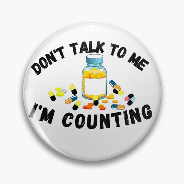 Item preview, Pharmacist, Don't Talk to Me I'm Counting designed and sold by ronaldsonou.