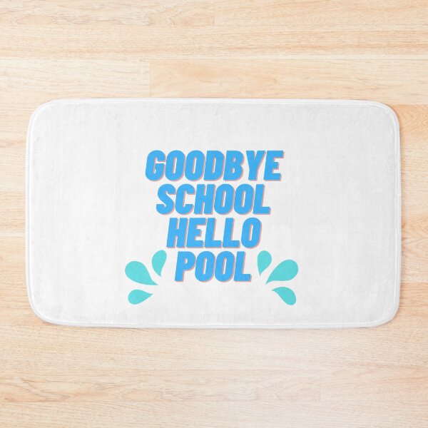 Item preview, Goodbye School Hello Pool designed and sold by Cubezz.