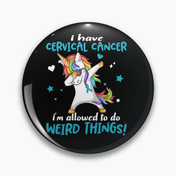 Item preview, Cervical Cancer Warrior I'm Allowed To Do Weird Things designed and sold by Brad-FI.