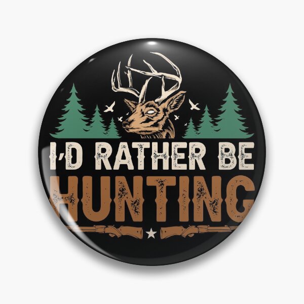 Item preview, I'd Rather be Hunting | Distressed designed and sold by KarolinaPaz.