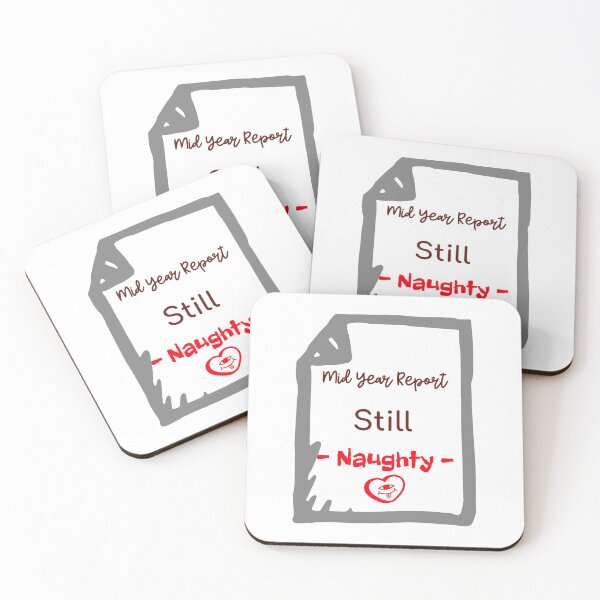 Item preview, Mid Year Report Still Naughty designed and sold by ThinkAndReflect.