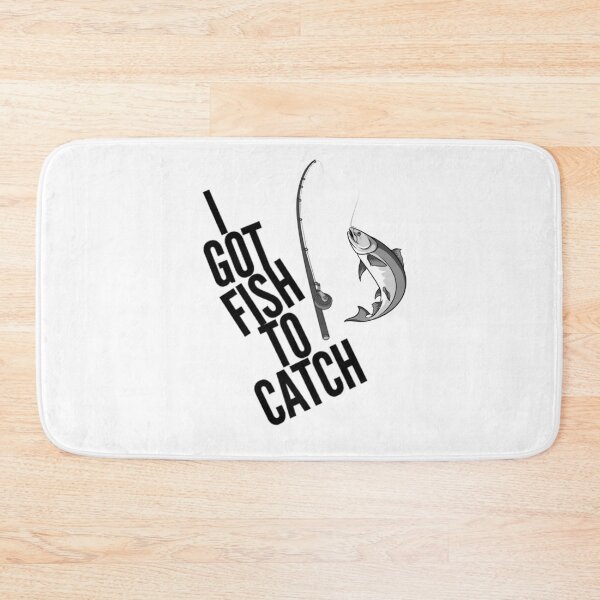 Item preview, I Got Fish to Catch Angler Fisherman Funny designed and sold by HppyStrngHelthy.