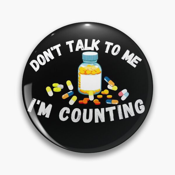 Item preview, Pharmacist, Don't Talk to Me I'm Counting designed and sold by ronaldsonou.