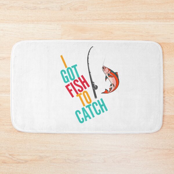 Item preview, I Got Fish to Catch Angler Fisherman Funny designed and sold by HppyStrngHelthy.