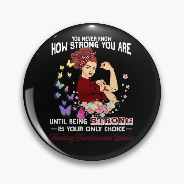 Item preview, Hereditary Hemochromatosis Warrior You Never Know How Strong You Are designed and sold by largellie.