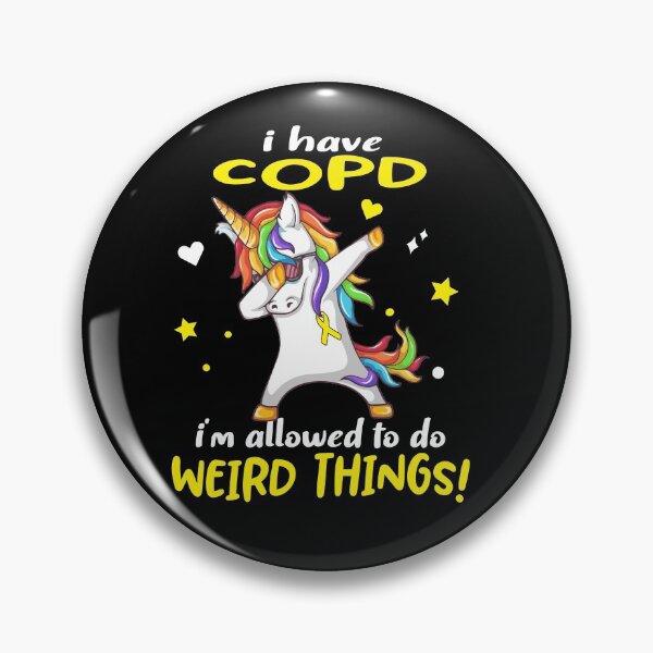 Item preview, COPD Warrior I'm Allowed To Do Weird Things designed and sold by Brad-FI.
