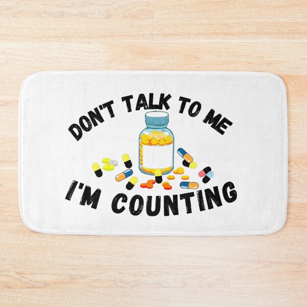 Item preview, Pharmacist, Don't Talk to Me I'm Counting designed and sold by ronaldsonou.